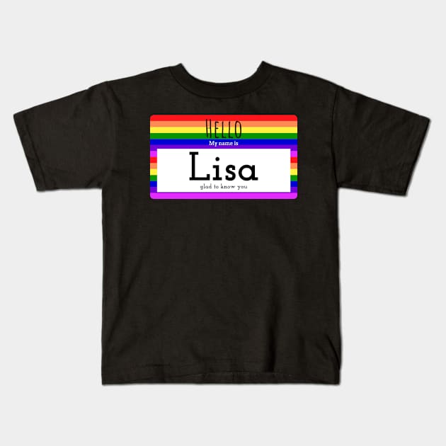 Hello My Name is Lisa Kids T-Shirt by ThreadShop